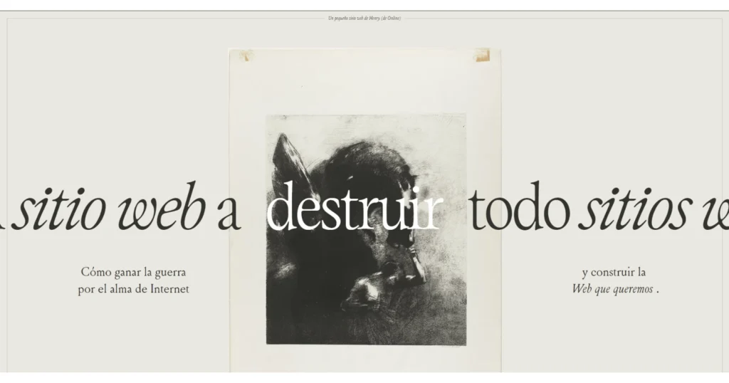 "Un sitio web para destruir todos los sitios web" by henry.codes
