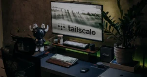 Tailscale: redes privadas al alcance de todos